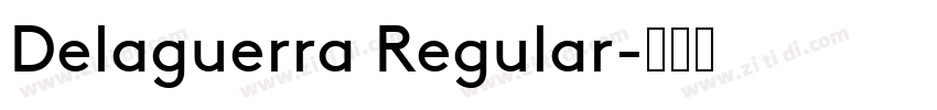 Delaguerra Regular字体转换